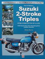 How to Restore Suzuki 2-Stroke Triples GT350, GT550 & GT750, Verzenden, Nieuw, Merk of Model