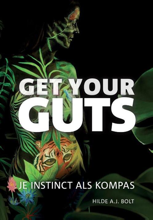 Get your guts 9789079624201 Hilde A.J. Bolt, Boeken, Psychologie, Gelezen, Verzenden