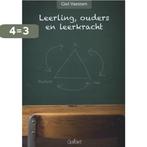 Leerling, ouders en leerkracht 9789044130140 Giel Vaessen, Boeken, Verzenden, Gelezen, Giel Vaessen