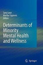 Determinants of Minority Mental Health and Wellness. Loue,, Loue, Sana, Verzenden