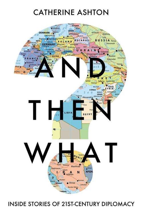And Then What? 9781783966349 Catherine Ashton, Boeken, Taal | Engels, Gelezen, Verzenden