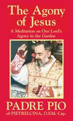 The Agony of Jesus by Padre Pio (Paperback), Livres, Padre Pio, Verzenden