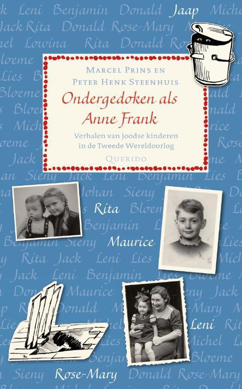 Ondergedoken als Anne Frank 9789045111964 Marcel Prins, Boeken, Overige Boeken, Zo goed als nieuw, Verzenden