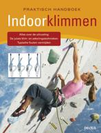 Indoorklimmen / deel Praktisch handboek 9789044727258, Verzenden, Zo goed als nieuw