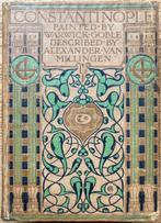 Alexander van Millingen / Warwick Goble - Constantinople