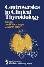 Controversies in Clinical Thyroidology. Hamburger, J.   New., I. Hamburger, J., Zo goed als nieuw, Verzenden