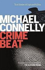 Crime Beat  Connelly, Michael  Book, Connelly, Michael, Verzenden