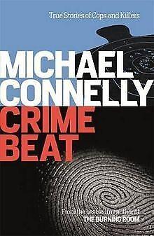 Crime Beat  Connelly, Michael  Book, Livres, Livres Autre, Envoi
