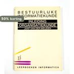 Inleiding organisatiekunde / Informatica Bestuurlijke, Boeken, Verzenden, Gelezen, J. van der Weijden