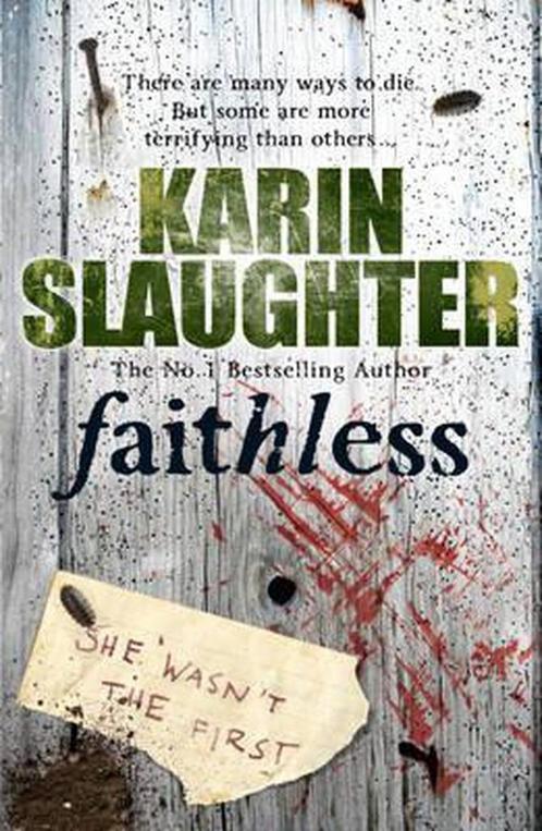 Faithless 9780099462262 Karin Slaughter, Boeken, Overige Boeken, Gelezen, Verzenden