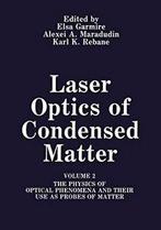Laser Optics of Condensed Matter: Volume 2 the . Garmire,, Garmire, E., Verzenden