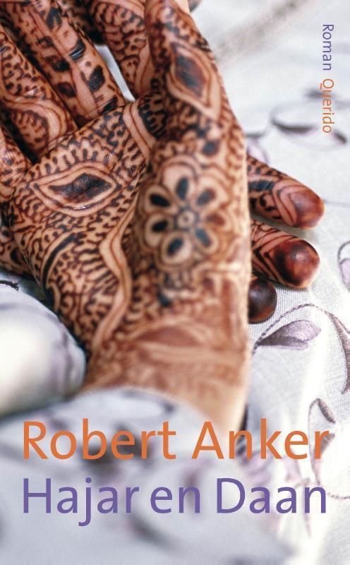 Hajar en Daan 9789021450193 Robert Anker, Boeken, Romans, Zo goed als nieuw, Verzenden
