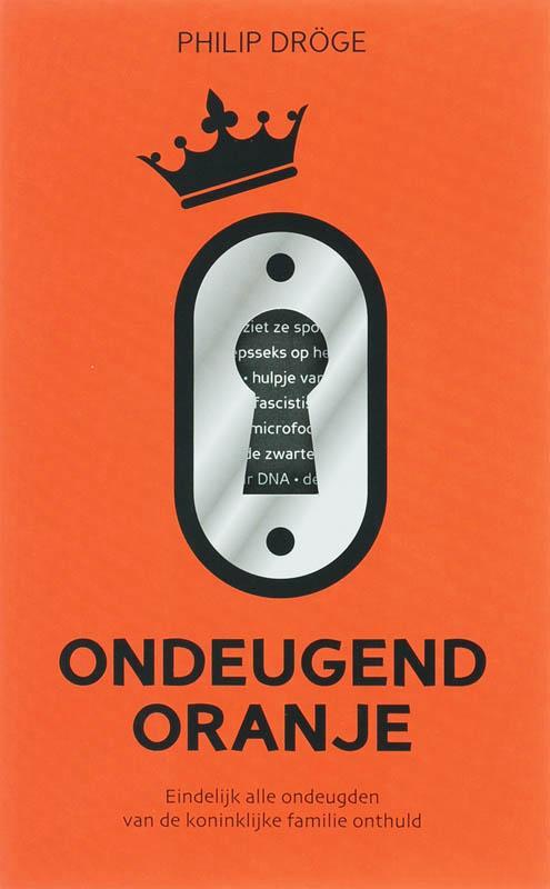 Ondeugend Oranje 9789049900427 Ph. Droge, Boeken, Muziek, Gelezen, Verzenden