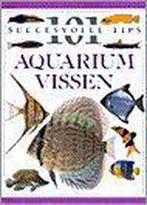 Aquariumvissen / 101 succesvolle tips 9789021594965 D. Mills, Verzenden, Gelezen, D. Mills