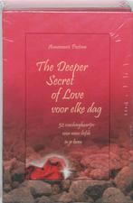 The Deeper Secret of Love voor elke dag 9789020203943, Verzenden, Annemarie Postma