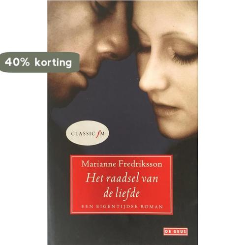 Het raadsel van de liefde 9789085640011 Marianne Fredriksson, Boeken, Overige Boeken, Gelezen, Verzenden