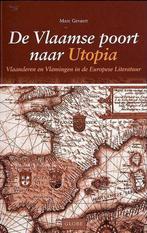 Vlaamse Poort Naar Utopia 9789054665359, Boeken, Geschiedenis | Wereld, Gelezen, Onbekend, Verzenden