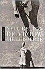 Vrouw die luisterde 9789025421908 N. Belton, Verzenden, N. Belton