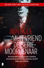 Mijn vriend de seriemoordenaar 9789022599693 Ann Rule, Boeken, Verzenden, Gelezen, Ann Rule