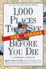 1000 Places to See in the USA & Canada Before You Die Pap, Boeken, Verzenden, Gelezen, Patricia Schultz