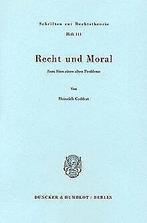Recht und Moral.: Zum Sinn eines alten Problems.  Ged..., Geddert, Heinrich, Verzenden