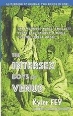 The Inters Boys of Venus / One Hundred Times . Fey, Kyler., Boeken, Verzenden, Zo goed als nieuw, Fey, Kyler