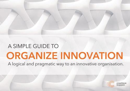 A simple guide to organize innovation 9789082971606, Boeken, Overige Boeken, Zo goed als nieuw, Verzenden