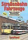 Straßenbahn-Fahrzeuge, Bd.1, TypenBook der klassischen S..., Verzenden