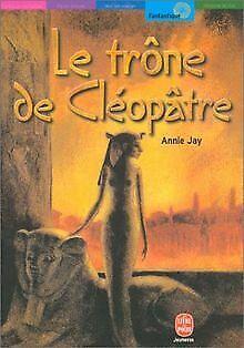 Le Trône de Cléopatre  Annie Jay  Book, Livres, Livres Autre, Envoi