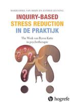 Inquiry-based stress reduction in de praktijk / In de, Verzenden, Gelezen, MarieOdiel van Rhijn