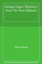 Stranger Sagas- Mysteries From The West Midlands By Brixie, Brixie Payne, Verzenden