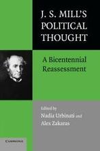 J.S. Mills Political Thought: A Bicentennial Reassessment,, Urbinati, Nadia, Zo goed als nieuw, Verzenden