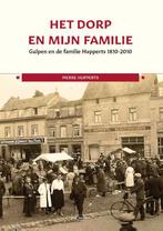 Het dorp en mijn familie 9789079226856, Boeken, Pierre Hupperts, Zo goed als nieuw, Verzenden
