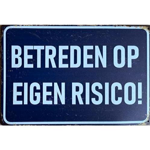 Wandbord reclamebord schild betreden op eigen risico bord, Verzamelen, Retro, Huis en Inrichting, Verzenden