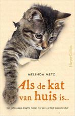 Als de kat van huis is 9789402703665, Livres, Romans, Melinda Metz, Verzenden