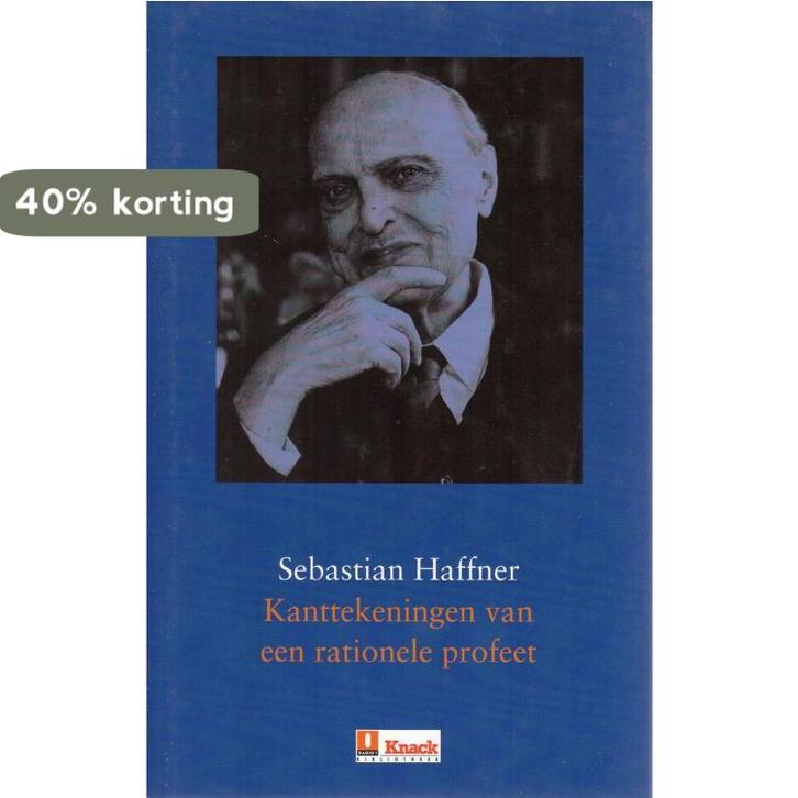 Kanttekeningen van een rationele profeet / Knack Bibliotheek, Boeken, Geschiedenis | Wereld, Zo goed als nieuw, Verzenden