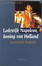 Lodewijk Napoleon 9789070812058 C. de Munck, Boeken, Verzenden, Gelezen, C. de Munck