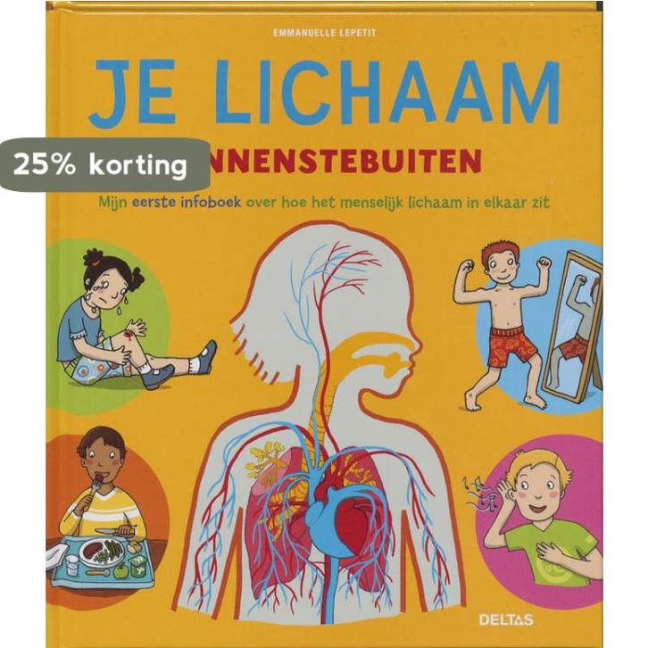 Je lichaam binnenstebuiten 9789044726145 Emmanuelle Lepetit, Livres, Livres pour enfants | Jeunesse | 10 à 12 ans, Envoi
