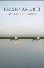 Als twee vrienden 9789062710768 Krishnamurti, Boeken, Verzenden, Gelezen, Krishnamurti