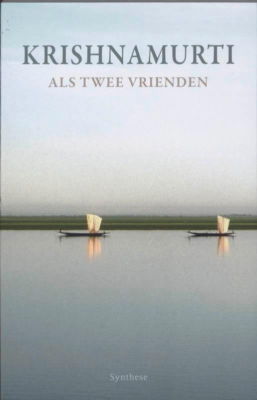 Als twee vrienden 9789062710768 Krishnamurti, Boeken, Filosofie, Gelezen, Verzenden