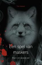 Een spel van maskers 9789464316124 Tibo Keteleer, Verzenden, Zo goed als nieuw, Tibo Keteleer