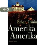 Amerika Amerika 9789041413567 Ethan Canin, Boeken, Verzenden, Zo goed als nieuw, Ethan Canin