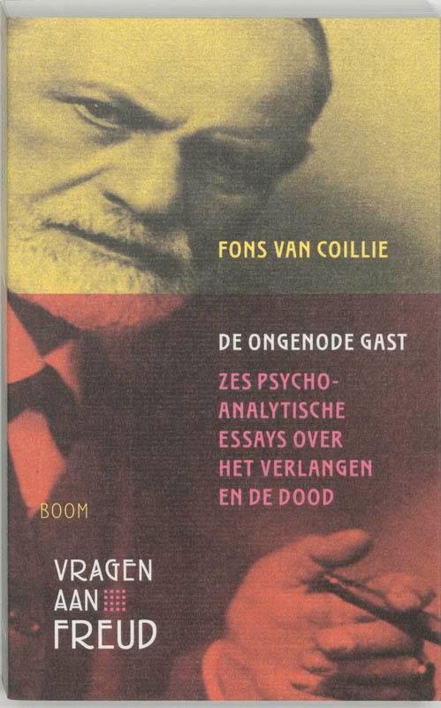 De ongenode gast / Vragen aan Freud 9789053529775, Boeken, Psychologie, Gelezen, Verzenden