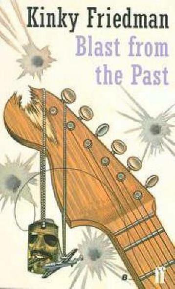 Blast from the Past 9780571197491 Kinky Friedman, Verzenden, Kinky Friedman