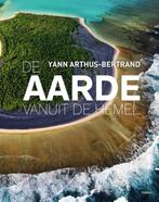 De aarde vanuit de hemel 9789089898845 Yann Arthus-Bertrand, Boeken, Verzenden, Zo goed als nieuw, Yann Arthus-Bertrand