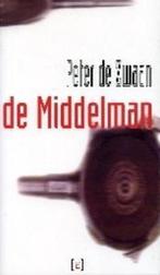 De Middelman 9789085690078, Boeken, Gelezen, Peter de Zwaan, Verzenden