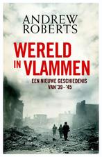 Wereld in vlammen 9789035135505 Andrew Roberts, Boeken, Verzenden, Zo goed als nieuw, Andrew Roberts