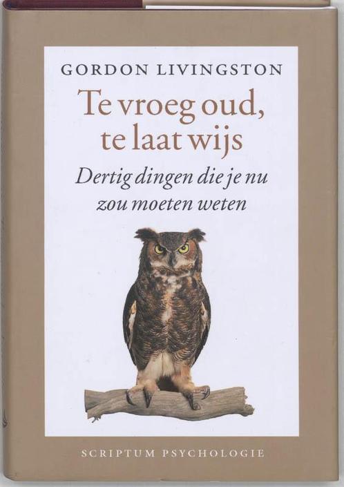 Te vroeg oud, te laat wijs / Scriptum psychologie, Boeken, Psychologie, Zo goed als nieuw, Verzenden
