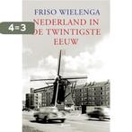 Nederland in de twintigste eeuw 9789085067146 F. Wielenga, Boeken, Verzenden, Gelezen, F. Wielenga