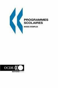 Programmes scolaires : Mode demploi. OCDE   .=, Livres, Livres Autre, Envoi